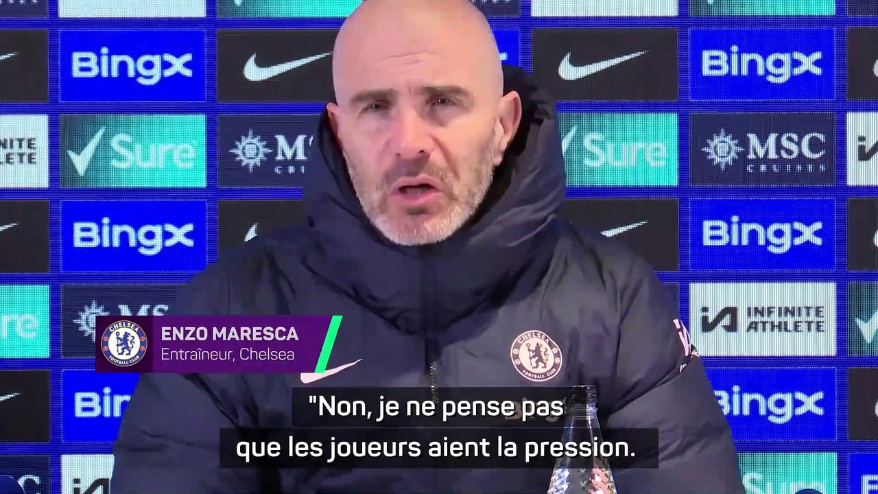 Maresca : "Pas de pression pour mes joueurs"