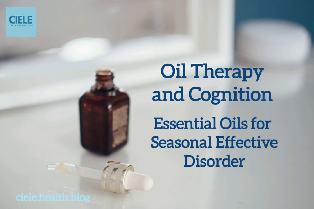 Seasonal Affective Disorder and Oil Therapy
