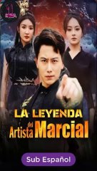 La Leyenda del Artista Marcial completa sub español