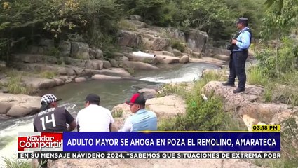 ¡Lamentable! Adulto mayor se ahoga en poza "El Remolino", en Amarateca