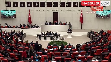 TBMM Genel Kurulu... MHP'li Kalaycı: "Suriye'nin Siyasi ve Toprak Bütünlüğüne Riayet Esastır"
