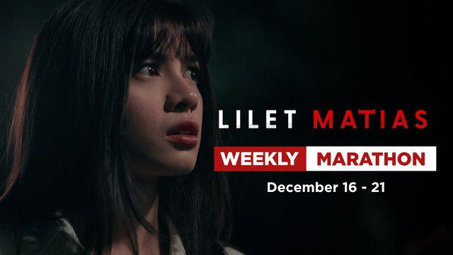 Lilet Matias, Attorney-At-Law: Weekly Marathon (December 16-21, 2024)