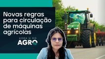 Trânsito de máquinas agrícolas vai mudar; entenda! | HORA H DO AGRO