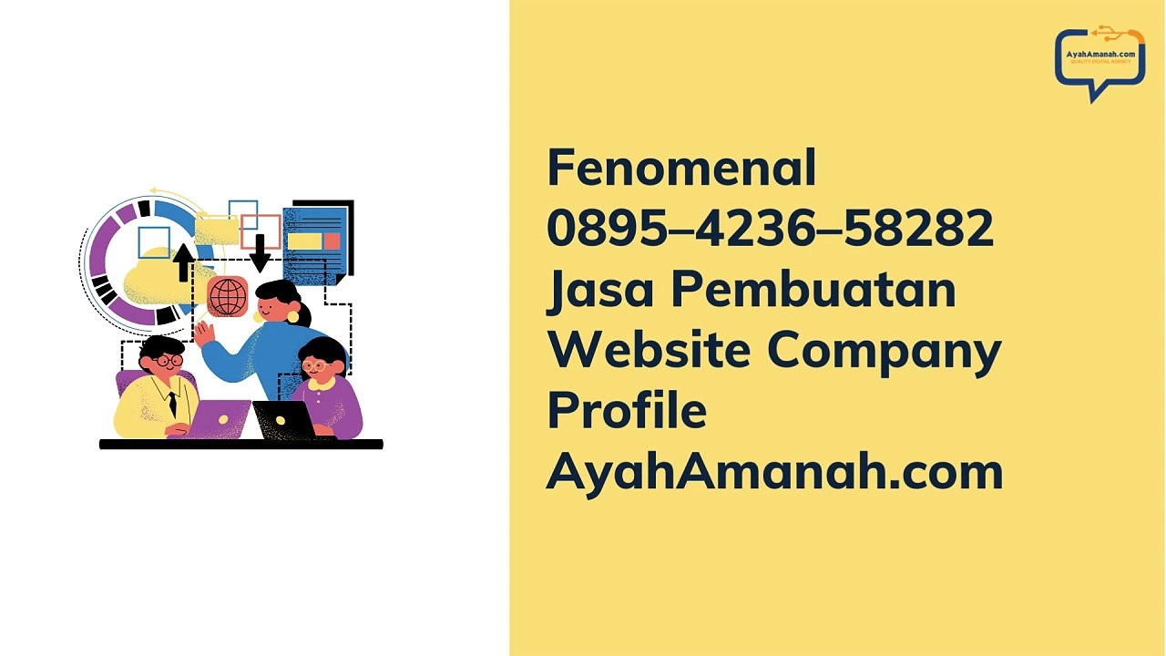 Spektakuler 0895–4236–58282 Jasa Pembuatan Web Bisnis Profesional AyahAmanah.com
