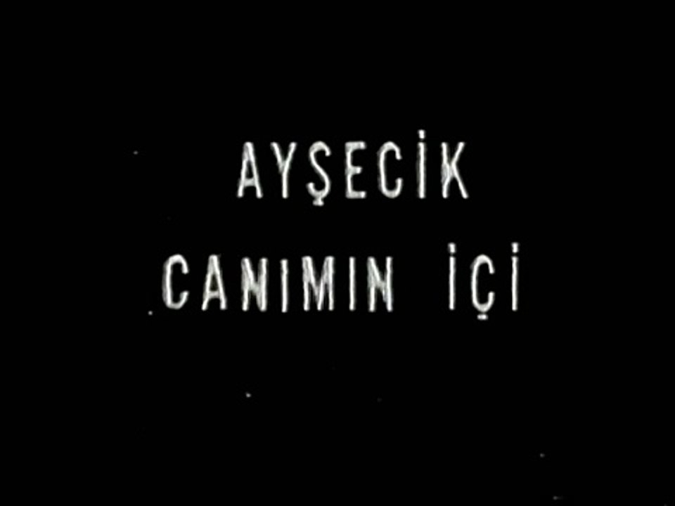 Ayşecik Canımın İçi