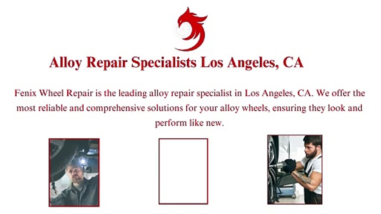 Alloy Repair Specialists Los Angeles, CA