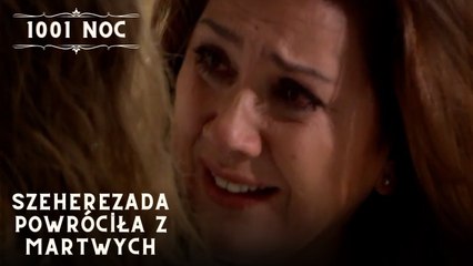 Szeherezada powróciła z martwych| 1001 Noc - Odcinek 28