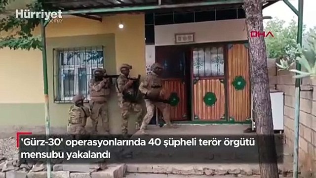 'Gürz-30' operasyonlarında 40 şüpheli terör örgütü mensubu yakalandı