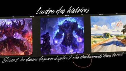 L’antre des histoires saison 1 : les démons de guerre chapitre 2 : les chuchotements dans la nuit