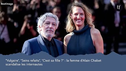 "Vulgaire", "Seins refaits", "C'est sa fille ?" : la femme d'Alain Chabat scandalise les internautes