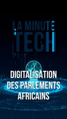 Digitalisation des parlements africains