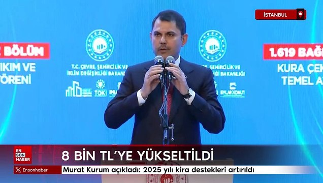 Murat Kurum açıkladı: 2025 yılı kira destekleri artırıldı