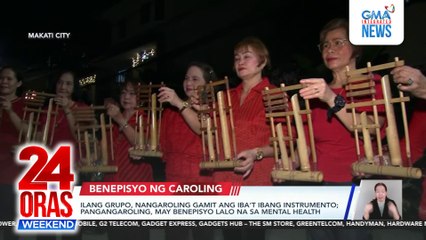 Ilang grupo, nangaroling gamit ang iba't ibang instrumento; pangangaroling, may benepisyo lalo na sa mental health | 24 Oras Weekend