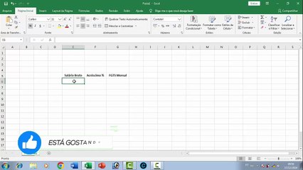 Aprenda Na Prática Como Calcular o FGTS Sobre o Salário Pelo Excel
