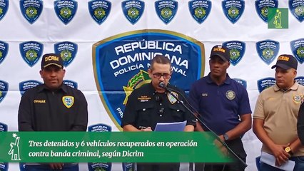 Tres detenidos y 6 vehículos recuperados en operación contra banda criminal, según Dicrim