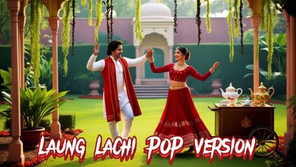 Laung Lachi POP Version | Rejuvenation of Bollywood All Time Hits| Old songs | Mannat Noor