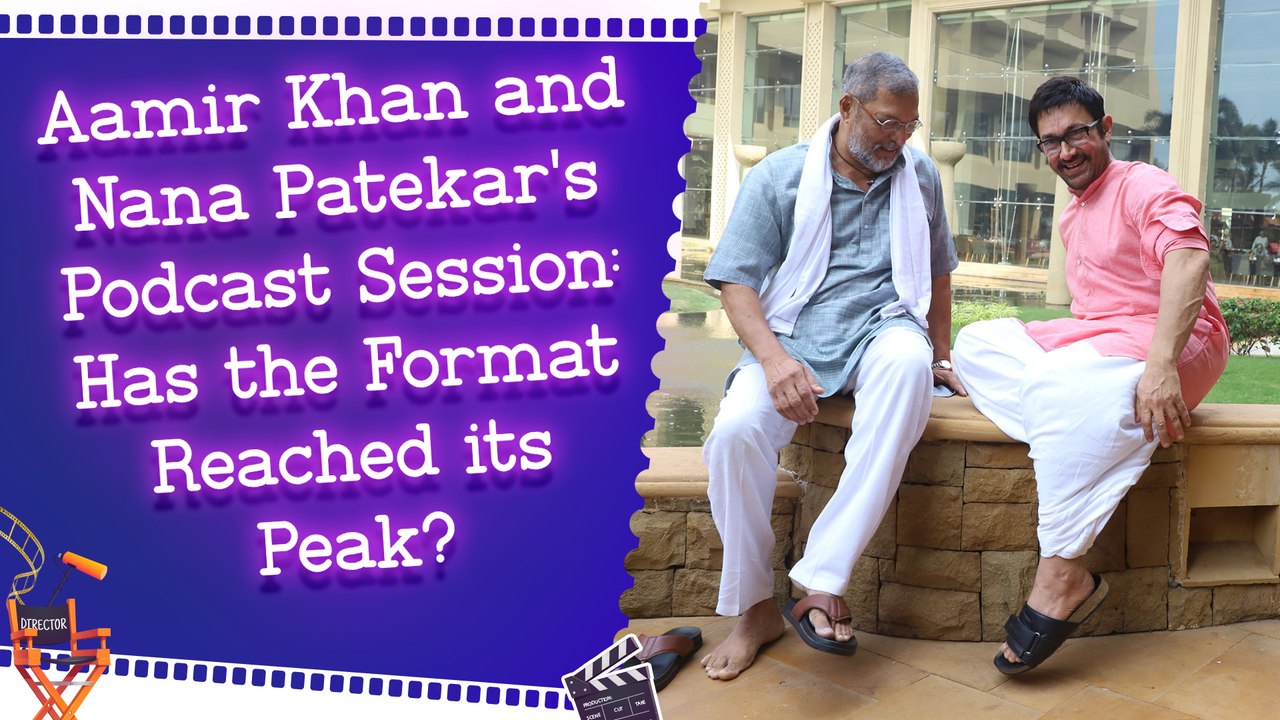 Aamir Khan and Nana Patekar's Podcast Session: Has the Format Reached its Peak?