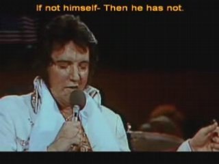 Elvis PRESLEY - My Way  ("FOR WHAT IS A MAN ?")