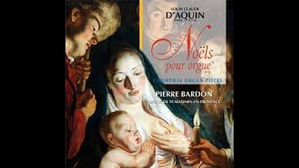Louis Claude d'Aquin - Noël n°1 pour orgue