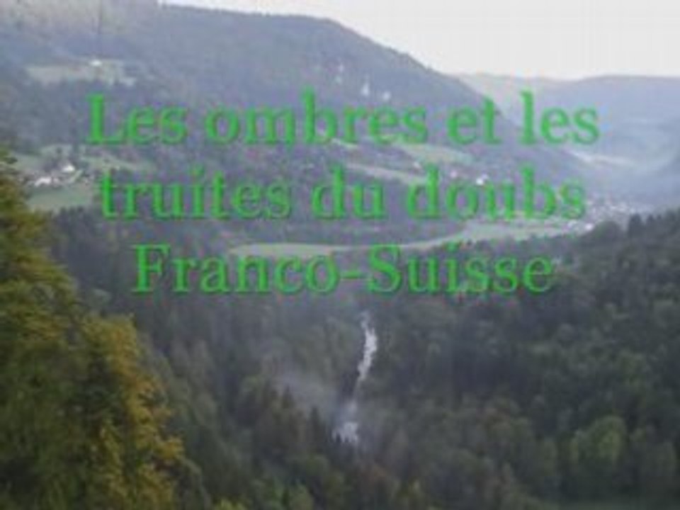 Les ombres et les truites du Doubs Franco-Suisse