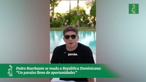 Pedro Buerbaum se muda a República Dominicana: “Un paraíso lleno de oportunidades”