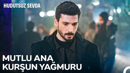 Kurşunların Altından Sağ Çıkmayı Başarabilecekler Mi¿ - Hudutsuz Sevda