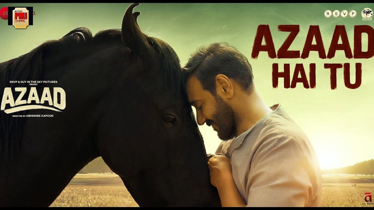 Azaad Hai Tu | Azaad | Ajay Devgn & Aaman Devgan | Arijit Singh & Amit Trivedi | Swanand K,Amitabh