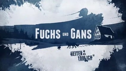 Fuchs und Gans -11- Schatzilein