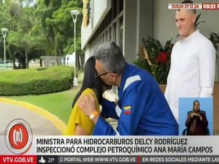 Zulia | Min. para Hidrocarburos Delcy Rodríguez fiscalizó Complejo Petroquímico Ana María Campos