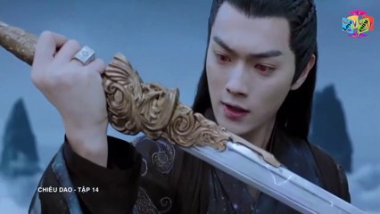 Chiêu Dao Tap 14 [ LỒNG TIẾNG ] 🌿Hứa Khải, Bạch Lộc