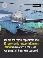 Strong winds damage buildings and vehicles in Semporna