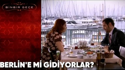 Bennu ve Kerem, Berlin'e mi Gidiyorlar? - Binbir Gece 20. Bölüm