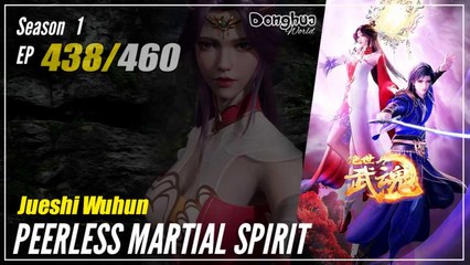 【Jueshi Wuhun】 Season 1 EP 438 - Peerless Martial Spirit | Donghua - 1080P
