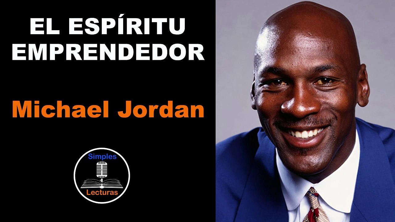 Michael Jordan - Espíritu Emprendedor