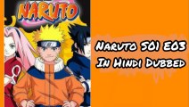 Naruto S01 - E03 Hindi Episodes - Sasuke and Sakura: Friends or Foes? | ChillAndZeal |