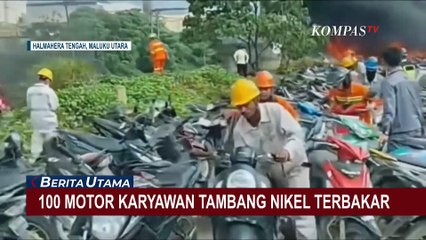 100 Motor Karyawan Tambang Nikel di Halmahera Tengah Terbakar, Polisi Selidiki Penyebabnya