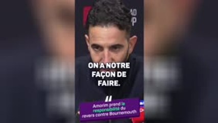 Amorim : "Le responsable de tout, c'est moi"