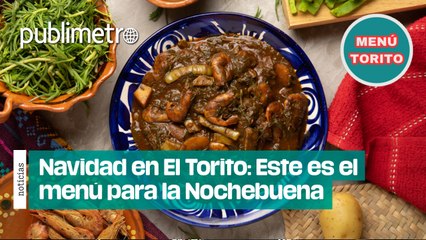 Navidad en El Torito: Este es el menú especial para la Nochebuena