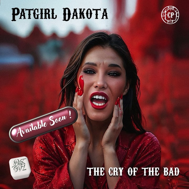 Patgirl Dakota - The Cry of the Bad . The Driller