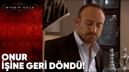 Onur İşine Geri Döndü! - Binbir Gece 26. Bölüm