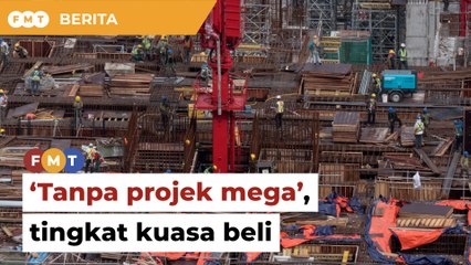 Belanjawan 2025 'tanpa projek mega' bantu tingkat ekonomi rakyat