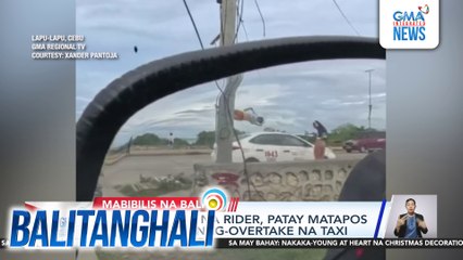 Senior citizen na rider, patay matapos masalpok ng nag-overtake na taxi | Balitanghali