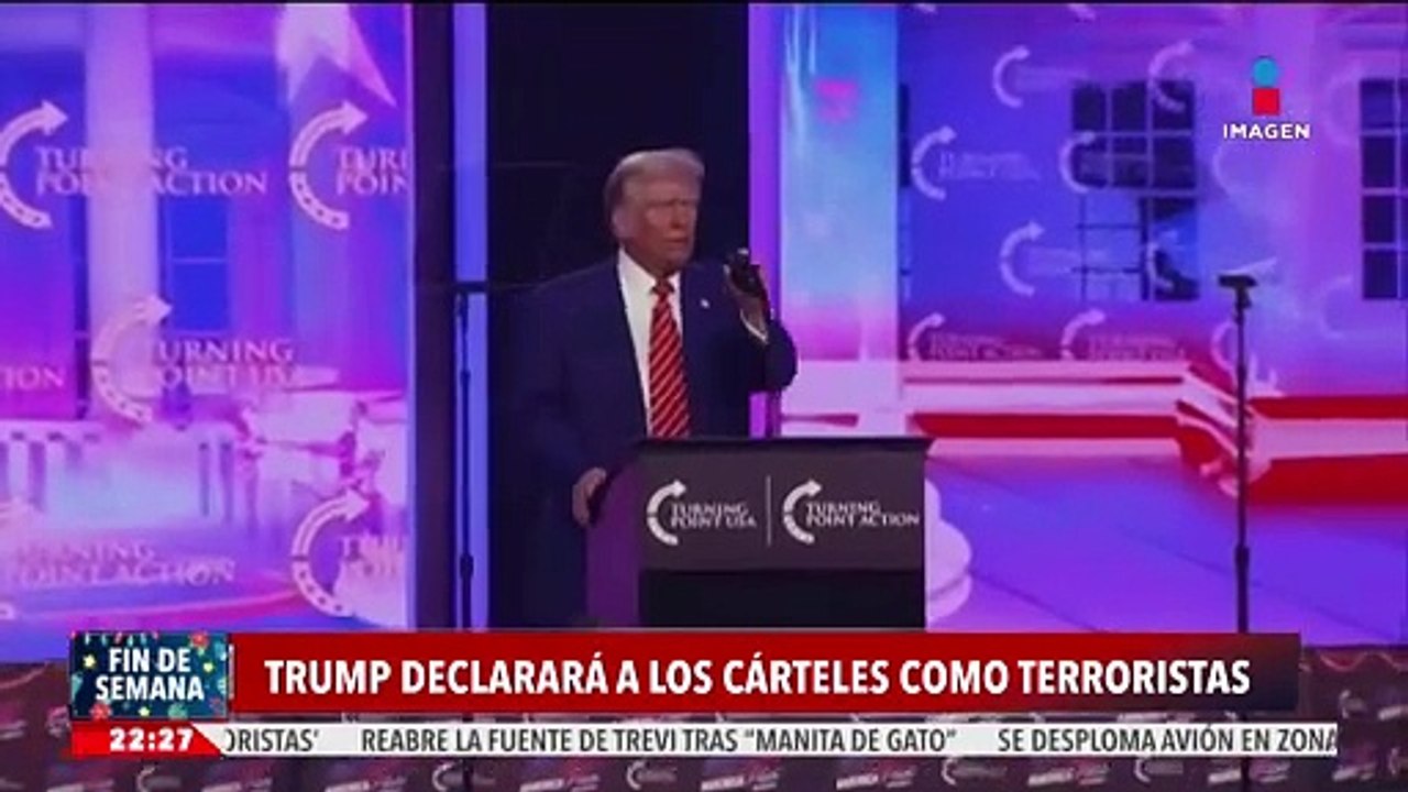 Donald Trump declarará a los cárteles de la droga como "terroristas"