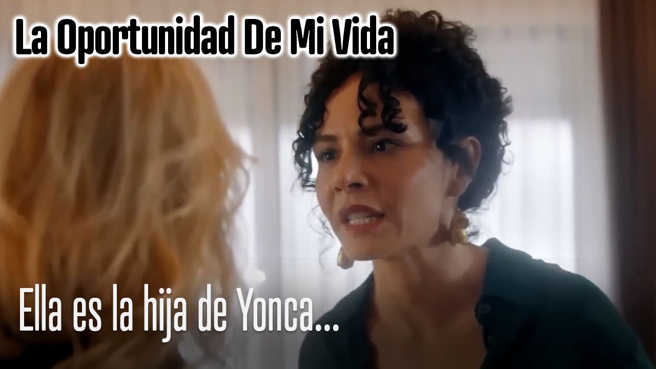 Ella es la hija de Yonca...