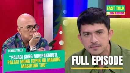 Fast Talk with Boy Abunda: Dennis Trillo, gaano kasama ang role sa ‘Green Bones?’ (Full Episode 495)