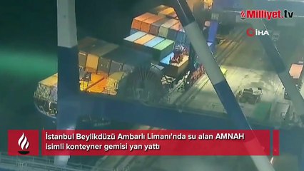 Ambarlı Limanı'nda su alan gemi yan yattı