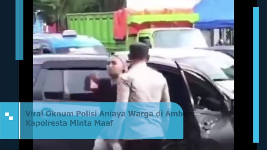 Viral Oknum Polisi Aniaya Warga di Ambon, Kapolresta Minta Maaf