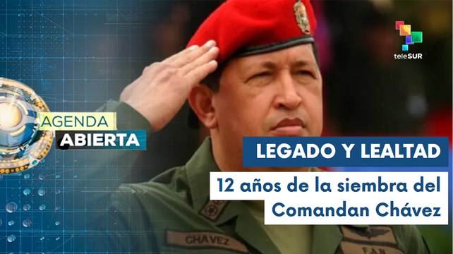 Agenda Abierta 05-03: 12 años tras la pérdida del Comandante Chávez