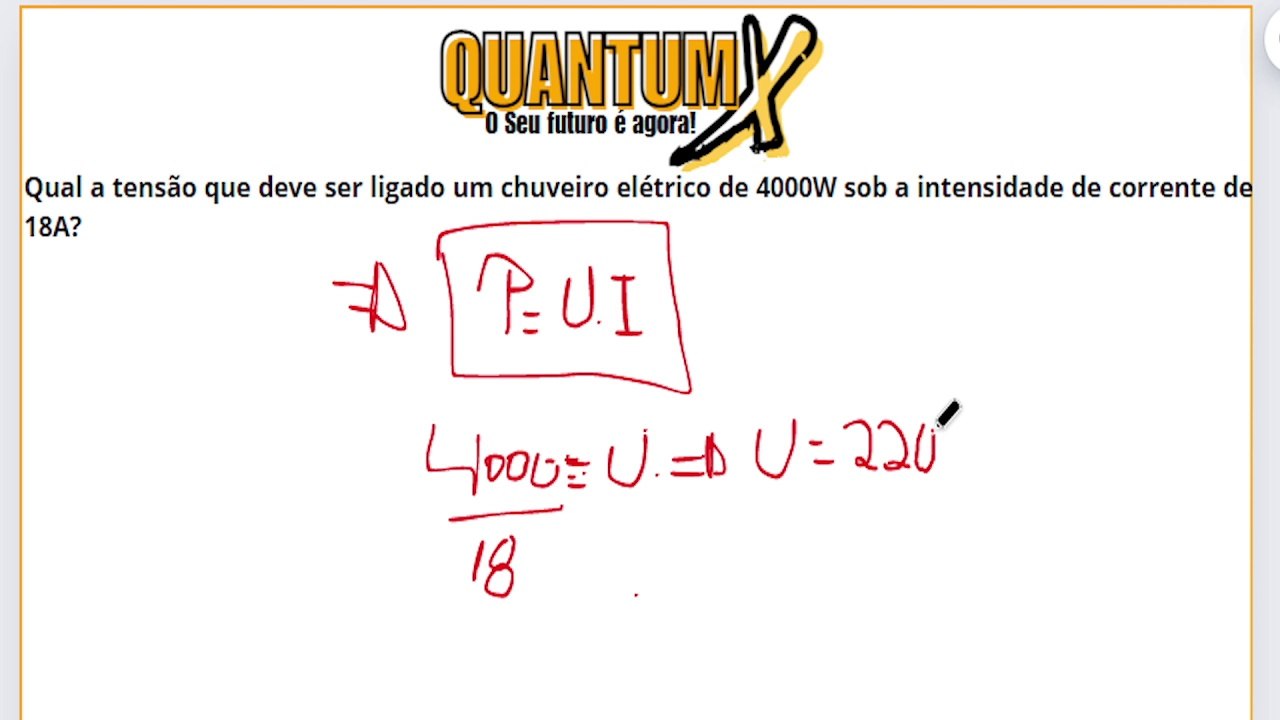Qual a tensão que deve se ligado a um chuveiro elétrico de 4000w-Questões de Física - Quantum X