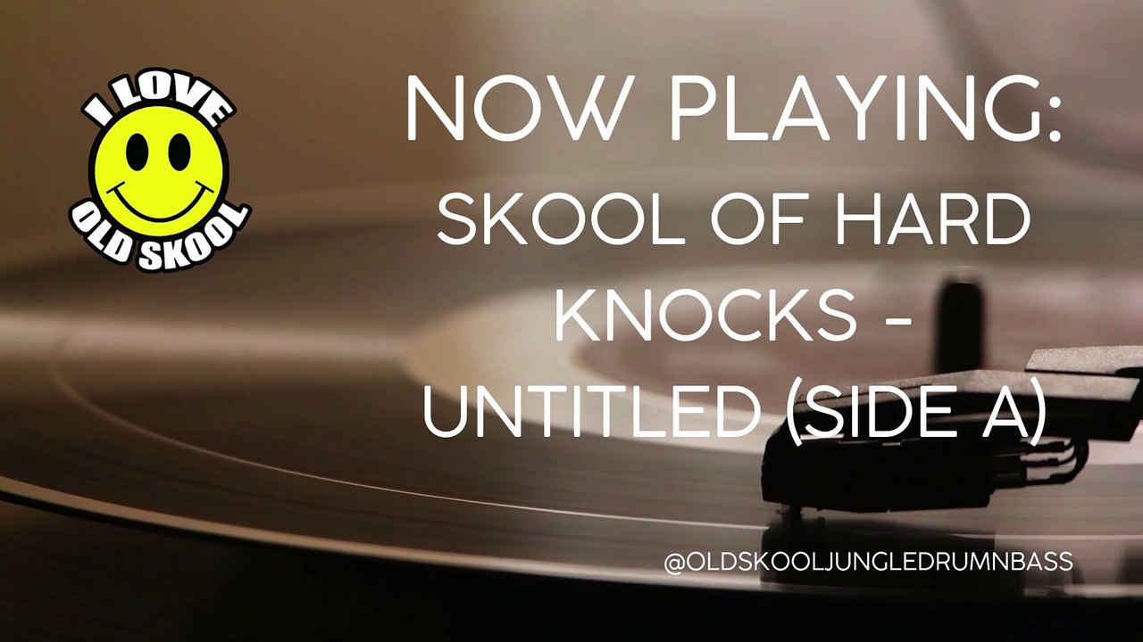 Skool Of Hard Knocks - Untitled (Side A) // Old Skool Jungle & Drum N Bass